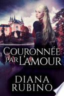 Couronnée Par L’amour