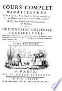 COURS COMPLET D'AGRICULTURE, THÉORIQUE, PRATIQUE, ÉCONOMIQUE, ET DE MÉDECINE RURALE ET VÉTÉRINAIRE