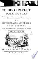 Cours complet d'agriculture théorique, pratique, économique et de médecine rurale et vétérinaire, ou dictionnaire universel d'agriculture
