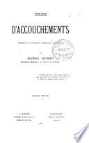 Cours d'accouchements professé à l'Université catholique de Louvain