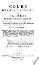 Cours d'anatomie médicale, ou, Élémens de l'anatomie de l'homme ...