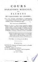 Cours d'anatomie médicale, ou, Élémens de l'anatomie de l'homme