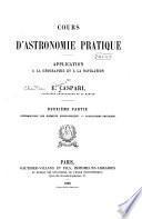 Cours d'astronomie practique: ptie. Détermination des éléments géographiques. Applications pratiques