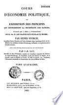 Cours d'économie politique, ou Exposition des principes qui déterminent la prospérité des nations