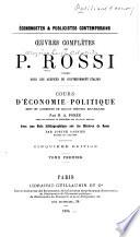 Cours d'économie politique rev. et augm. de leçons inédites recueillies par M.A. Porée ...