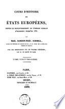 Cours d'histoire des Etats Européens, depuis le bouleversement de l'empire romain d'Occident jusqu'en 1789