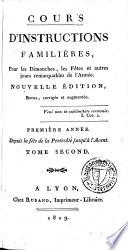 Cours d'instructions familières, pour les dimanches, les fêtes et autres jours remarquables de l' Année