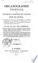 *Cours de botanique. Premiere partie. Organographie. Volume 1.er [-2.].