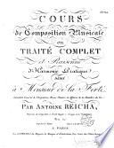 Cours de composition musicale, ou traité complet et raisonné de l'harmonie pratique...