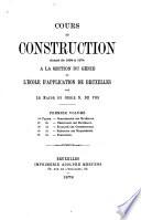 Cours de construction donné de 1864 à 1874 à la section du génie de l'École d'application de Bruxelles