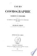 Cours de cosmographie ou Elements d'astronomie comprenant les matieres du programme officiel pour l'enseignement des lycees par Charles Briot