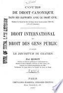 Cours de droit canonique dans ses rapports avec le droit civil professé à la Faculté de droit de Douai