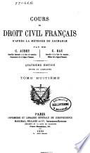 Cours de droit civil français d'après la méthode de Zachariae