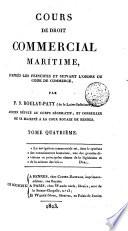 Cours de droit commercial maritime, d'après les principes et suivant l'ordre du code de commerce