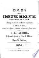 Cours de géométrie descriptive, d'après la méthode de M. Th. Olivier, à l'usage des elèves des ecoles impériales d'arts et métiers ...