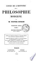 Cours de l'histoire de la philosophie moderne. Première série par Victor Cousin