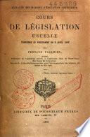 Cours de législation usuelle
