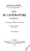 Cours de littérature dramatique, ou, De l'usage des passions dans le drame