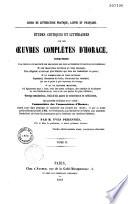 Cours de littérature pratique, latine et française. Etudes critiques et littéraires sur les oeuvres complètes d'Horace