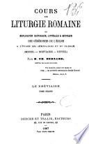 Cours de liturgie romaine ou explication historique