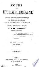 Cours de liturgie romaine, ou, Explication historique, littéraire et mystique des cérémonies de l'église