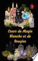 Cours de Magie Blanche et de Bougies