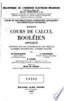 Cours de mathématiques supérieures appliquées: Cours de calcul booléien appliqué (notions sur les ensembles et les treillis, algèbres booléinnes, algèbre binaire)