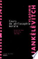 Cours de philosophie morale. Notes recueillies à l'Université libre de Bruxelles (1962-1963)