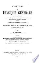 Cours de physique générale à l'usage des candidats au certificat de physique générale, au diplôme d'ingenieur-électricien et à l'agrégation des sciences physiques