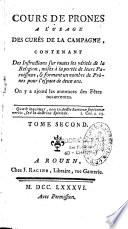 Cours de prônes à l'usage des curés de la campagne, contenant des instructions sur toutes les vérités de la religion...