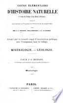 Cours élémentaire d'histoire naturelle ... Rédigé conformément au programme de l'Université du 14 septembre 1840 par MM. F. S. Beudant, Milne-Edwards, et A. de Jussieu ... Minéralogie.-Géologie. Par M. F.-S. Beudant