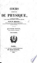 Cours élémentaire de physique à l'usage des collèges et des autres établissements d'instruction publique ... Quatrième édition, revue, corrigée et augmentée