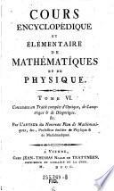 Cours Encyclopédique et Élémentaire de Mathématiques et de Physique