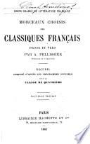 Cours graduâe de littâerature franðcaise. Morceaux choisis des classiques franðcais, prose et vers, par A. Pellissier,... Recueil composâe d'apráes les programmes officiels...