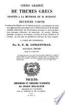 Cours gradué de thèmes grecs adaptés à la méthode de Burnouf