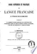 Cours supérieur et pratique de langue française á l'usage des Allemands