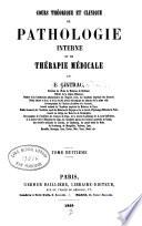Cours théorique et clinique de pathologie interne et de thérapie médicale. v. 8, 1869