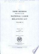 Court Decisions Relating to the National Labor Relations Act