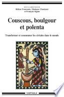 Couscous, boulgour et polenta