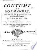 Coutume de Normandie expliquée par M. Pesnelle, ...