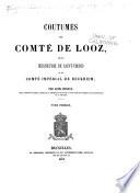 Coutumes du comté de Looz, de la seigneurie de Saint-Trond et du comté impérial de Reckheim