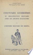 Coutumes guerrières et organisation militaire chez les anciens Malgaches (2). L'histoire militaire des Merina