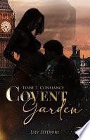 Covent garden tome 2