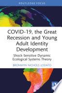 COVID-19, the Great Recession and Young Adult Identity Development