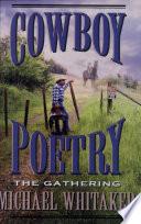 Cowboy Poetry, the Gathering