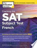 Cracking the SAT Subject Test in French, 16th Edition