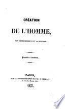 Création de l'homme, son développement et sa destinée