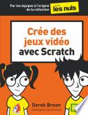 Crée des jeux vidéo - conçois tes jeux avec Scratch