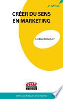 Créer du sens en marketing