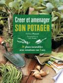 Créer et aménager son potager